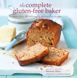 Complete Gluten-Free Baker More Than 100 Deliciously Gluten-Free Recipes  9781849757621 Front Cover
