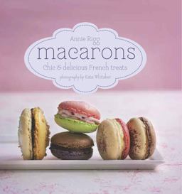 Macarons Chic and Delicious French Treats  9781849757645 Front Cover