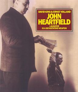 John Heartfield: Laughter Is a Devastating Weapon Laughter Is a Devastating Weapon  9781849761840 Front Cover
