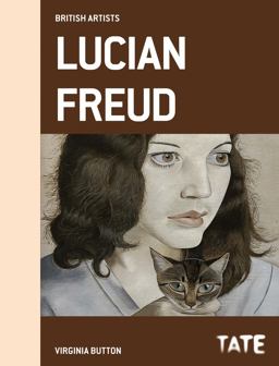 Tate British Artists: Lucian Freud  9781849763141 Front Cover