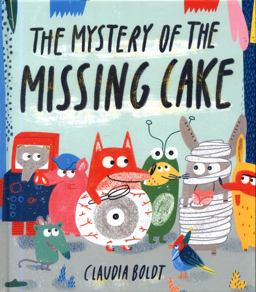 Mystery of the Missing Cake  9781849764858 Front Cover