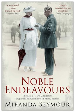 Noble Endeavours  9781849830157 Front Cover