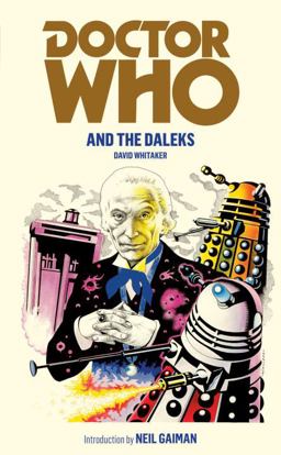 Doctor Who and the Daleks  9781849901956 Front Cover