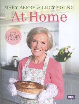 Mary Berry at Home Mary Berry at Home