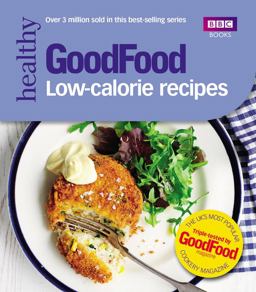 Good Food: Low-Calorie Recipes  9781849906852 Front Cover