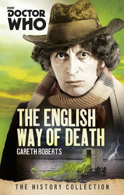 Doctor Who: the English Way of Death The History Collection  9781849909082 Front Cover