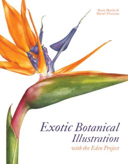Exotic Botanical Illustration With the Eden Project  9781849940313 Front Cover
