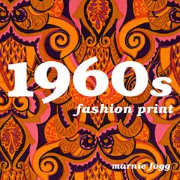 1960s Fashion Print 2012 9781849940344 Front Cover