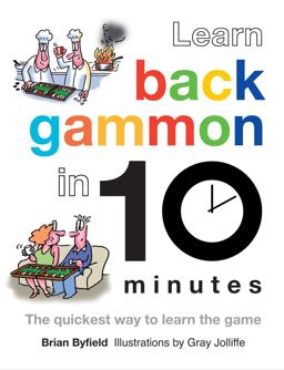 Learn Backgammon in 10 Minutes  9781849940597 Front Cover