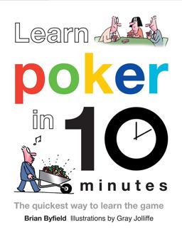 Learn Poker in 10 Minutes  9781849940603 Front Cover