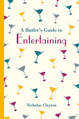 Butler's Guide to Entertaining  9781849943758 Front Cover