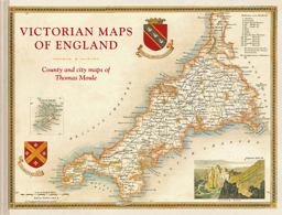Victorian Maps of England The County and City Maps of Thomas Moule  9781849944977 Front Cover