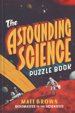 The Astounding Science Puzzle Book:  9781849945011 Front Cover