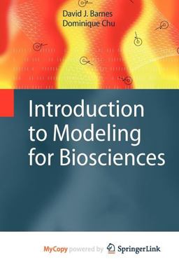 Introduction to Modeling for Biosciences