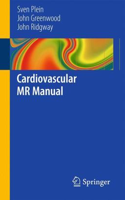 Cardiovascular MR Manual Cardiovascular MR Manual
