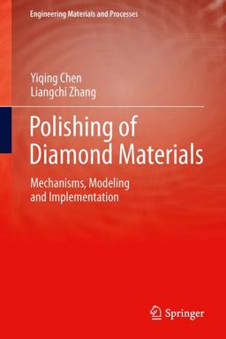 Polishing of Diamond Materials Mechanisms, Modeling and Implementation  9781849964074 Front Cover