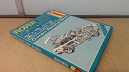 Rover 2000, 2300 & 2600 Owners Workshop Manual