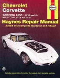 Chevrolet Corvette 1968 Thru 1982 Haynes Repair Manual