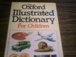 The Oxford Illustrated Dictionary for Children