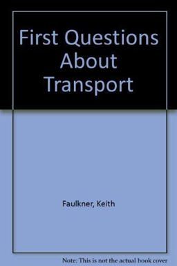 First Questions about Transport