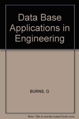 Database Applications in Engineering Database Applications in Engineering