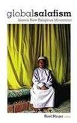 Global Salafism Islam's New Religious Movement  9781850659808 Front Cover