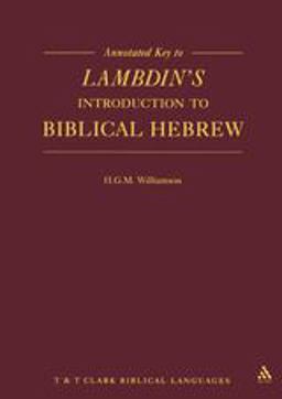 Annotated Key to Lambdin's Introduction to Biblical Hebrew  9781850750451 Front Cover