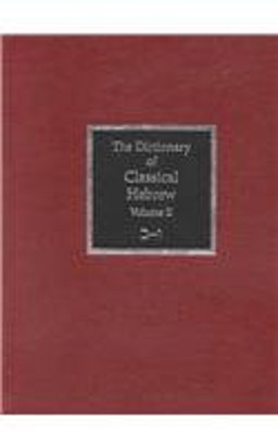 The Dictionary of Classical Hebrew