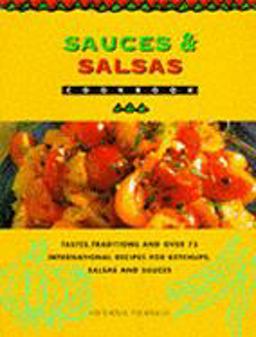 Sauces and Salsas Sauces and Salsas