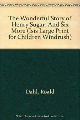The Wonderful Story of Henry Sugar and Six More