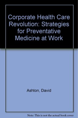 The Corporate Healthcare Revolution