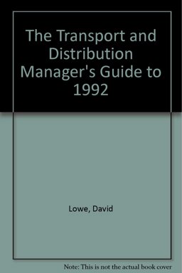 The Transport and Distribution Manager's Guide to 1992
