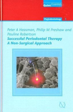 Successful Periodontal Therapy A Non-Surgical Approach  9781850970743 Front Cover