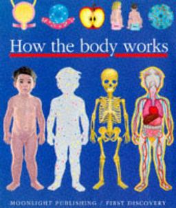 How the Body Works