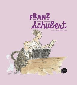 Franz Schubert - First Discovery Music
