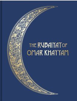 Rubï¿½iyï¿½t of Omar Khayyï¿½m Illustrated Collector's Edition 2nd 9781851244171 Front Cover