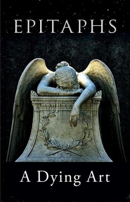 Epitaphs A Dying Art  9781851244515 Front Cover