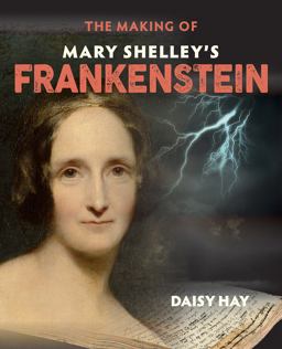 Making of Mary Shelley's Frankenstein  9781851244867 Front Cover
