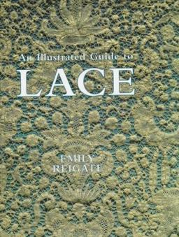Illustrated Guide to Lace  9781851490035 Front Cover