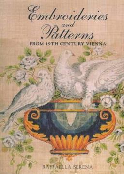 Embroideries and Patterns From 19th Century Vienna  9781851492831 Front Cover