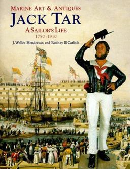 Jack Tar A Sailor's Life, 1750-1910  9781851493265 Front Cover