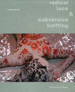 Radical Lace and Subversive Knitting  9781851495689 Front Cover