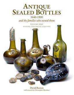 Antique Sealed Bottles, 1640-1900 And the Families Who Owned Them  9781851497553 Front Cover