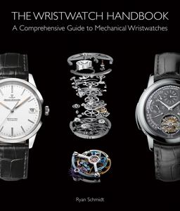 The Wristwatch Handbook A Comprehensive Guide to Mechanical Wristwatches  9781851498291 Front Cover
