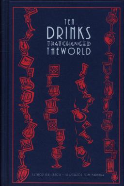 Ten Drinks That Changed the World  9781851499007 Front Cover