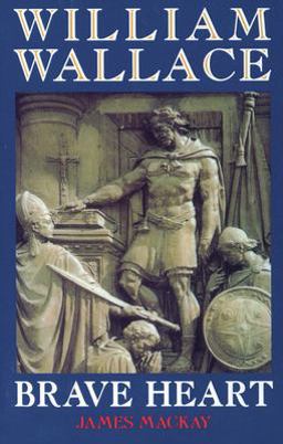 William Wallace Brave Heart  9781851588237 Front Cover