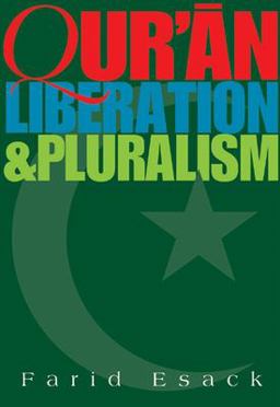 Qur'an Liberation and Pluralism An Islamic Perspective of Interreligious Solidarity Against Oppression  9781851681211 Front Cover