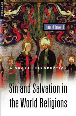 Sin and Salvation in the World Religions A Short Introduction  9781851683192 Front Cover