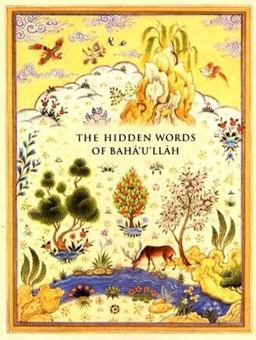 Hidden Words of Baha'u'llah  9781851683499 Front Cover