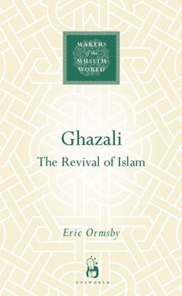 Ghazali The Revival of Islam  9781851684144 Front Cover